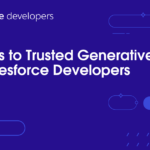 5 pasos para la IA generativa confiable para desarrolladores de Salesforce ☁️