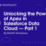 Liberando el poder de Apex en Salesforce Data Cloud — Parte 1 ☁️