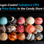Salesforce CPQ cubierto de azúcar: ¡Desentrañando las reglas de precios en el mundo de las tiendas de golosinas!