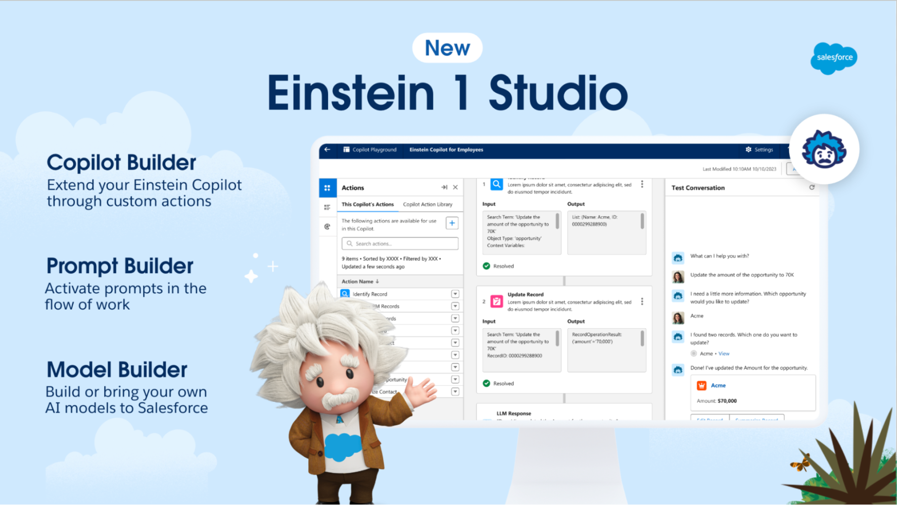 Einstein 1 Studio incluye Copilot Builder para ampliar Einstein Copilot con acciones personalizadas, Prompt Builder para activar avisos en el flujo de trabajo y Model Builder para llevar sus propios modelos de IA a Salesforce