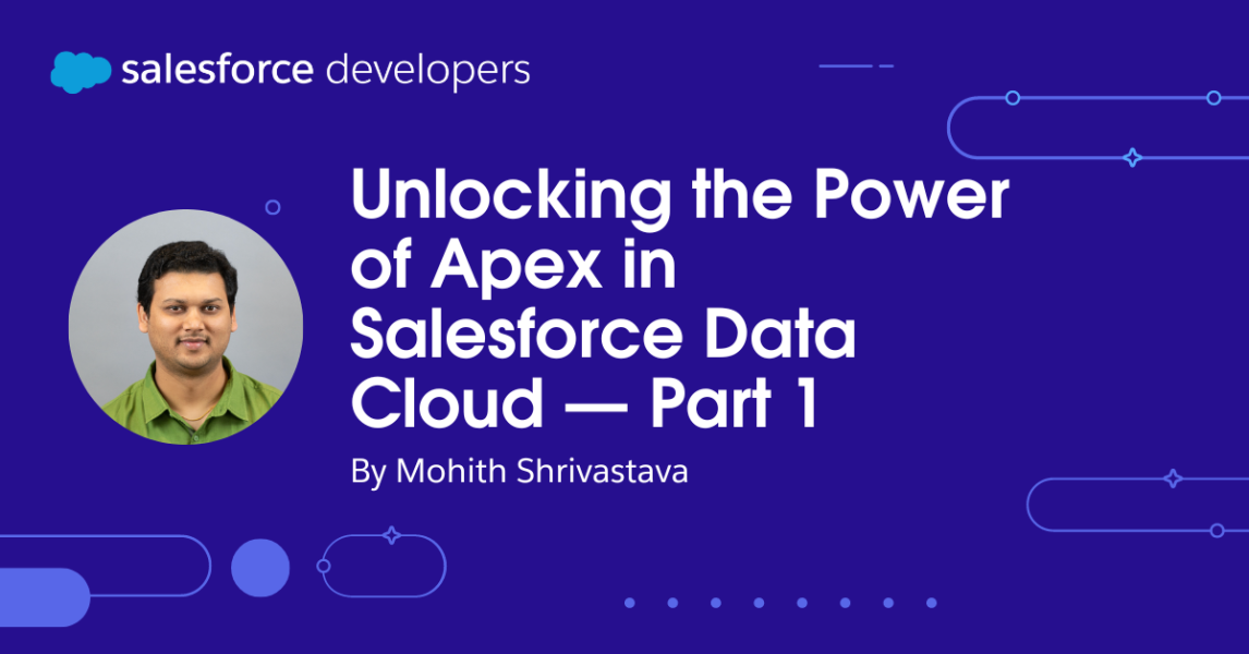 Liberando el poder de Apex en Salesforce Data Cloud — Parte 1 ☁️